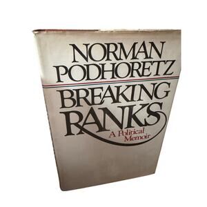 Breaking Ranks Norman Podhoretz 1979 First Edition HC DJ